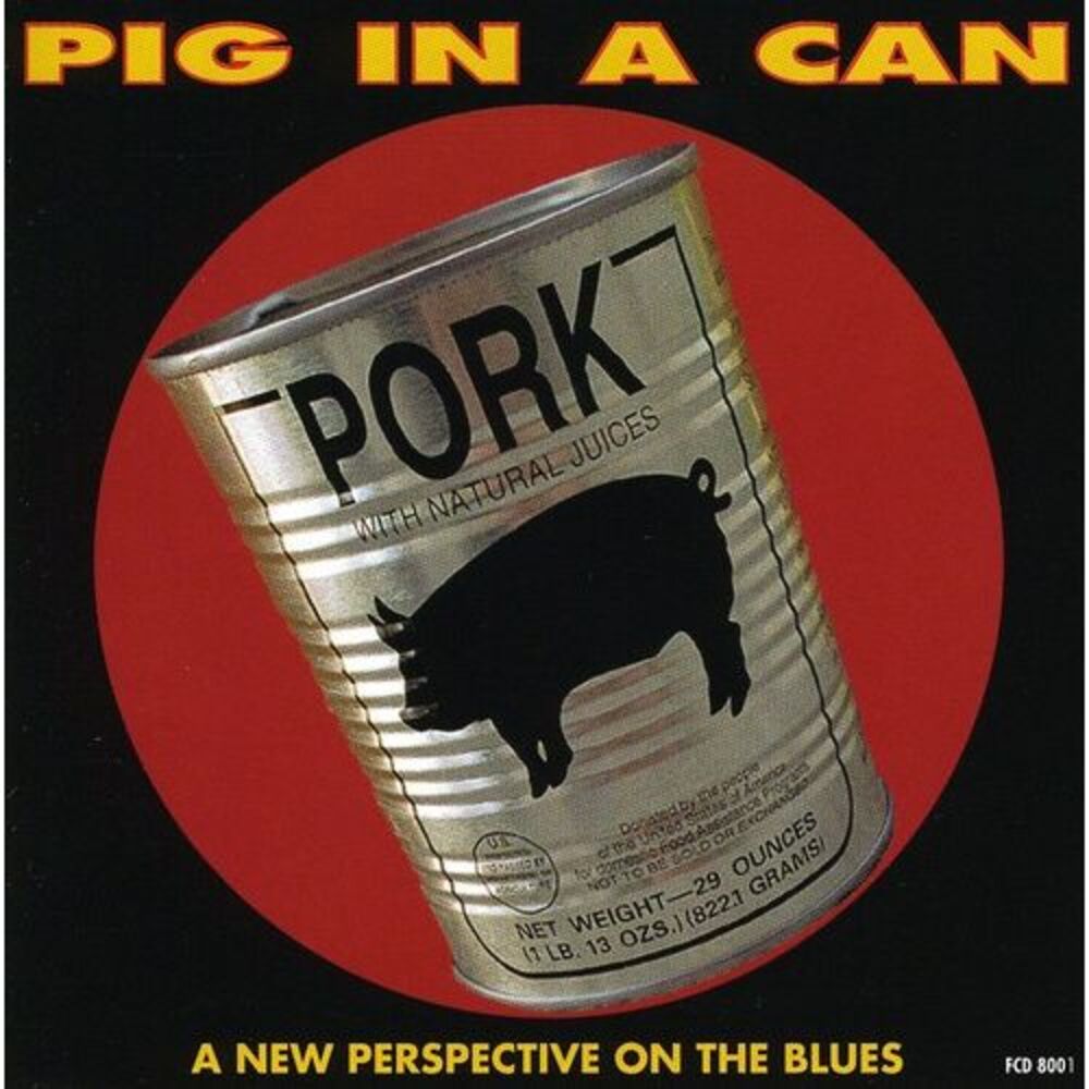 Pig in a Can - Pig in a Can  CD